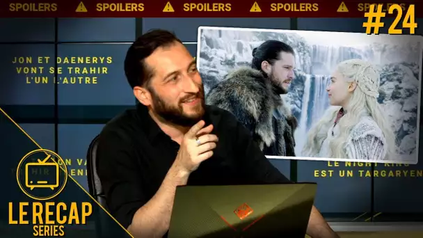 Alors Game of Thrones ?! Record d'audience - Le Recap Series #24
