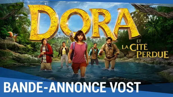 DORA ET LA CITÉ PERDUE - Bande-annonce finale VOST [Au cinéma le 14 Août]