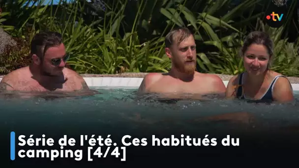 Série de l'été. Ces habitués du camping [4/4]