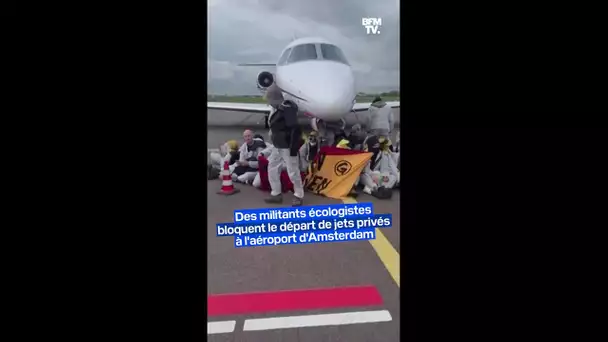 Des militants écologistes bloquent le départ de jets privés à l’aéroport d’Amsterdam