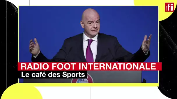 RADIO FOOT INTERNATIONALE : Le café des sports -10.03.2020