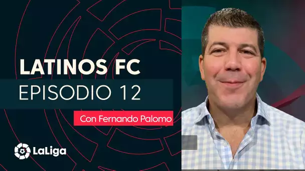 Latinos FC con Fernando Palomo: Episodio 12