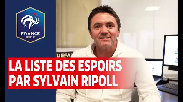 Sylvain Ripoll détaille la liste des Espoirs pour octobre I FFF 2019