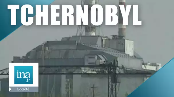 Tchernobyl : les projets pour limiter les fuites | Archive INA
