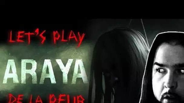 Let&#039;s play de la peur - ARAYA