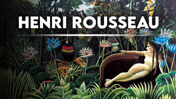 Henri Rousseau - Les Grands Maîtres de la Peinture