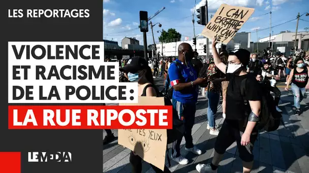 VIOLENCE ET RACISME DE LA POLICE : LA RUE RIPOSTE