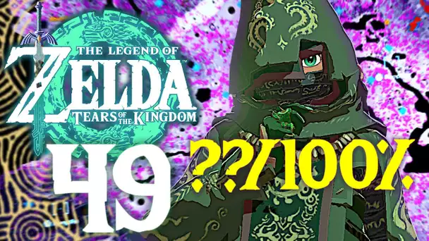 ZELDA TEARS OF THE KINGDOM #49 | COMMENT FAIRE LE 100% ?