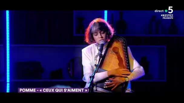 Le live : Pomme « Ceux qui s’aiment » - C à Vous - 12/06/2020