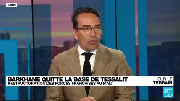 Barkhane quitte la base de Tessalit, restructuration de l'armée française au Mali • FRANCE 24