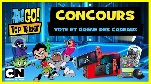 Teen Titans Top Talent  🇫🇷 | Gagne une CONSOLE et des cadeaux Teen Titans Go !