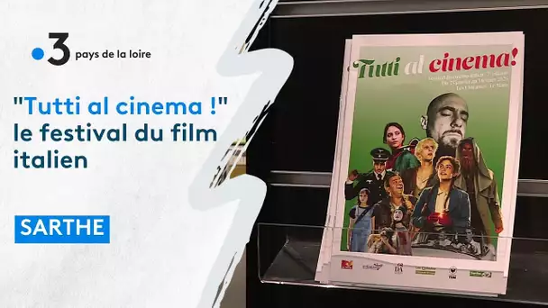 Le Mans : Tutti al cinema !  festival du cinéma italien