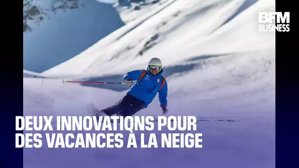 Deux innovations pour des vacances à la neige