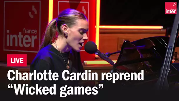 Charlotte Cardin reprend "Wicked games" de Chris Isaac dans le Grand dimanche soir