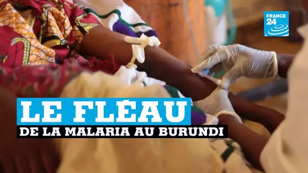 Burundi, le fléau de la malaria