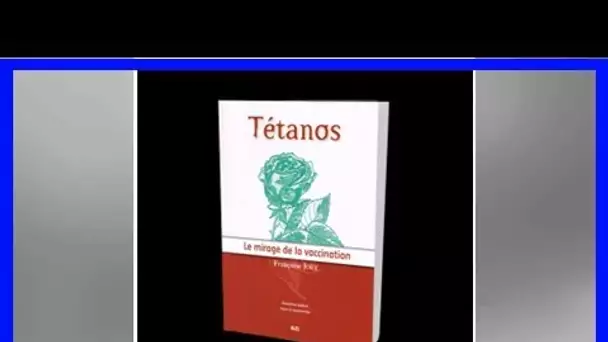 Tétanos, le livre choc qui détruit le mythe du vaccin