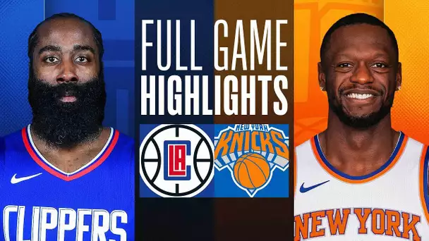 CLIPPERS at KNICKS | FULL GAME HIGHLIGHTS | November 6, 2023