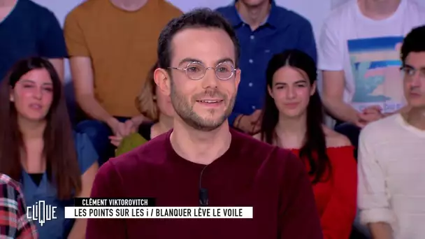 Clément Viktorovitch : Blanquer lève le voile - Clique - CANAL+