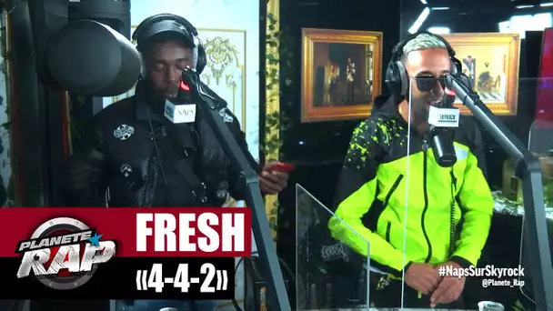 [Exclu] Fresh "4-4-2" #PlanèteRap