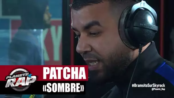 Patcha "Sombre" #PlanèteRap