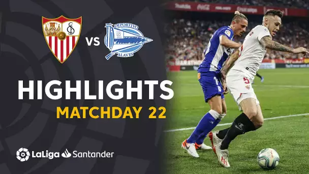 Highlights Sevilla FC vs Deportivo Alavés (1-1)