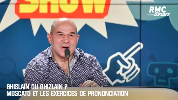 Ghislain ou Ghizlain ? Moscato et ses exercices de prononciation