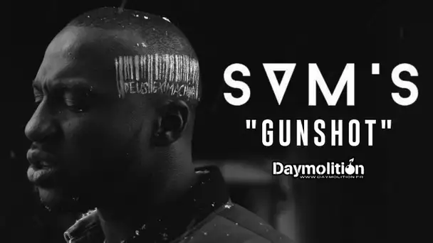 Sam&#039;s - Gunshot I Daymolition