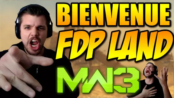 BIENVENUE A FDP LAND (MW3)