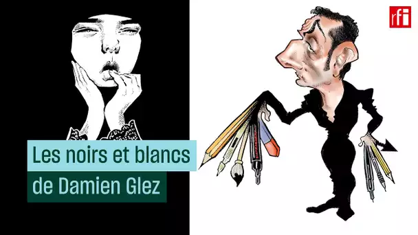 Les noirs & blancs de Damien Glez • RFI