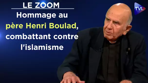 Hommage au Père Henri Boulad : le « J’accuse » du prêtre égyptien - Le Zoom - TVL