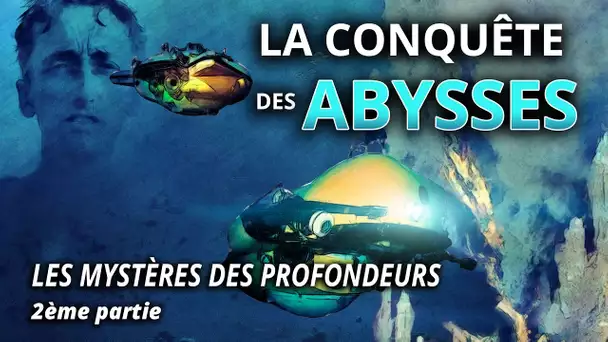 La conquête des abysses - L'Esprit Sorcier
