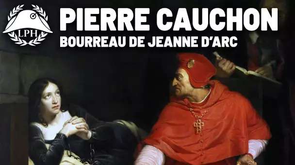 Cauchon, l'évêque qui brûla Jeanne d'Arc – Les grands traîtres - La Petite Histoire - TVL