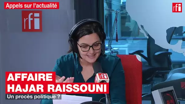 Affaire Hajar Raissouni : un procès politique ?