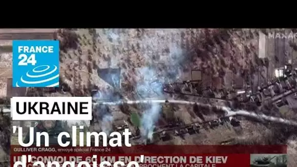 Invasion russe : "Il y a un climat de grosse angoisse ce matin en Ukraine" • FRANCE 24
