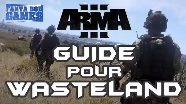 Arma 3 : Wasteland - Présentation par Fanta