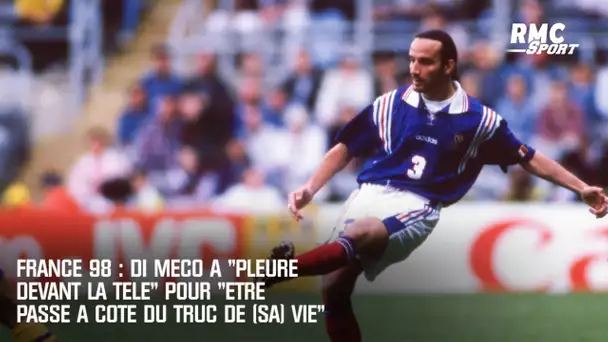 France 98 : Di Meco a "pleuré devant la télé" pour être "passé à côté du truc de (sa) vie"