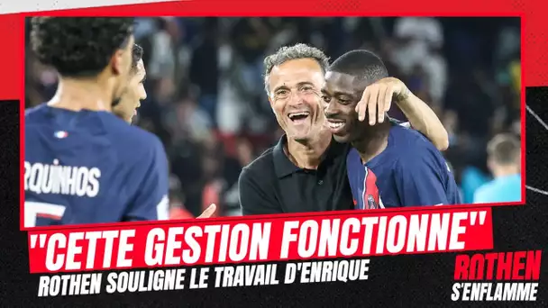 "Tous les joueurs adhérent a cette gestion" Rothen souligne la bonne gestion de Luis Enrique