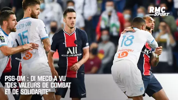 PSG-OM : Di Meco a vu "des valeurs de combat et de solidarité"