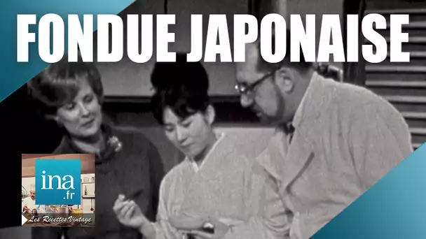 Recette : La fondue japonaise de Raymond Oliver | Archive INA