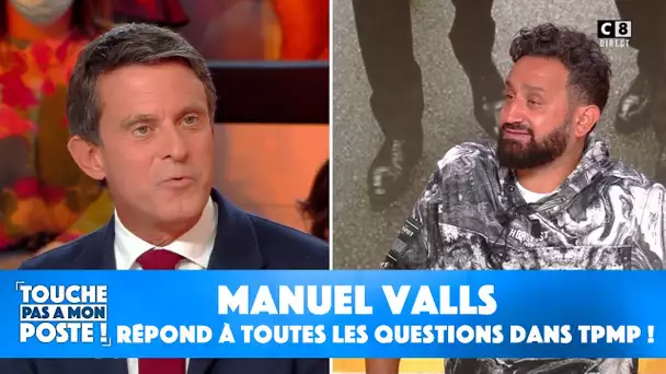 Manuel Valls répond à toutes les questions dans TPMP !