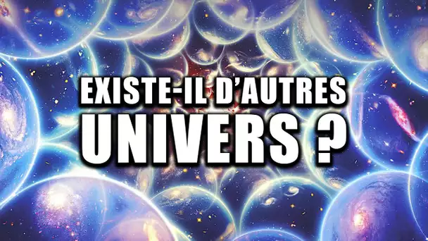 Théorie du MULTIVERS - Existe t-il D'AUTRES RÉALITÉS ?