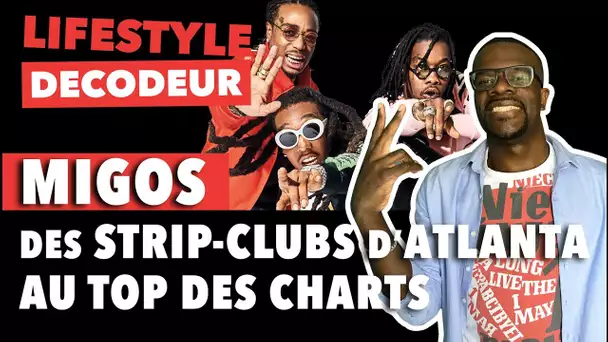 Migos - Des strips-clubs d&#039;Atlanta au Top des Charts - LSD #26