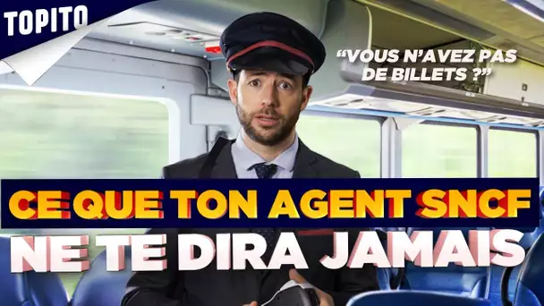 "'L'agent SNCF" - Ce qu'ils ne te diront jamais #9 | Topito