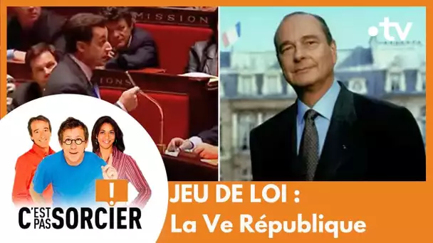 JEU DE LOI : Les institutions de la Ve République - C'est pas sorcier [Intégrale]