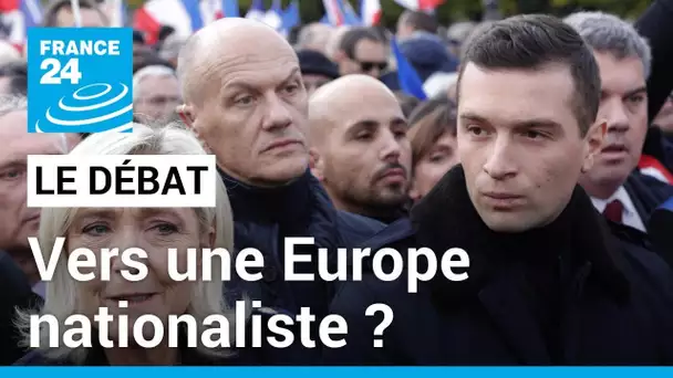 Élections européennes 2024 : vers une Europe nationaliste ? • FRANCE 24