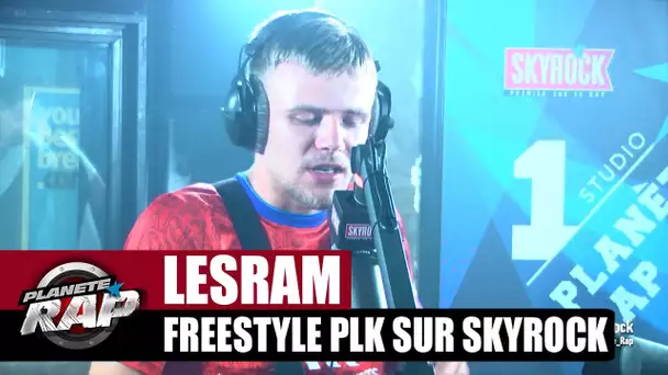 [Exclu] Lesram "Freestyle PLK sur Skyrock" #PlanèteRap