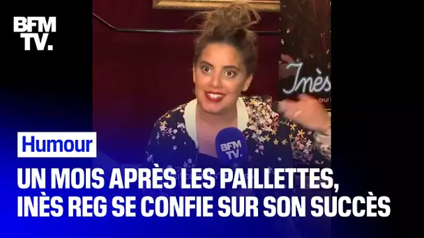 Un mois après les paillettes, Inès Reg se confie sur son succès à BFMTV