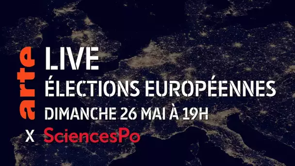 Elections Européennes 2019 - Live à Sciences Po Paris - ARTE