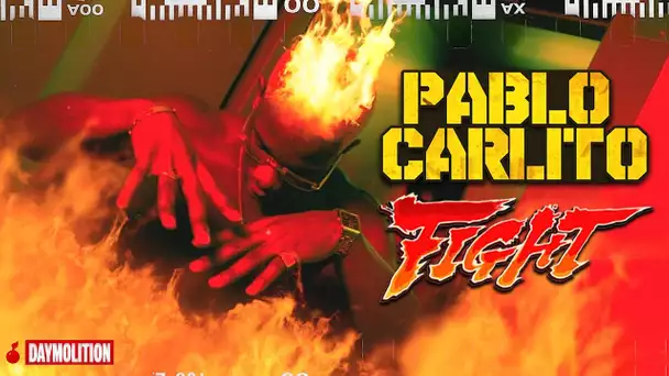 Pablo Carlito - Fight I Daymolition