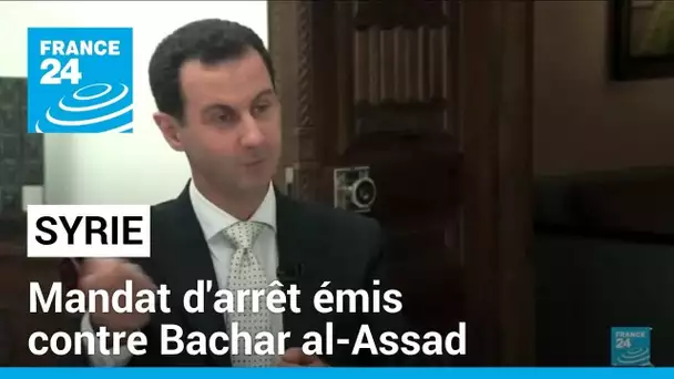 Attaques chimiques en 2013 : la justice française émet un mandat d'arrêt contre Bachar al-Assad